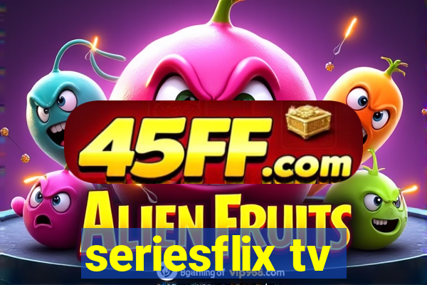 seriesflix tv